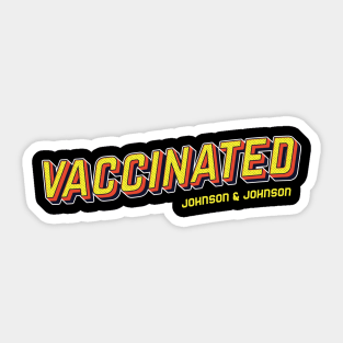 vaccinated with johnson&johnson pop art text Sticker